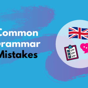 Common Grammar Mistakes & How to Fix Them