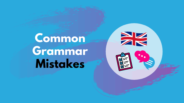 Common Grammar Mistakes & How to Fix Them