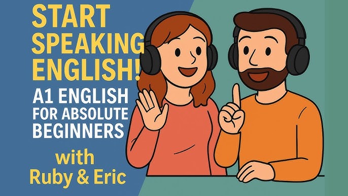 English for Absolute Beginners: Start Speaking Today