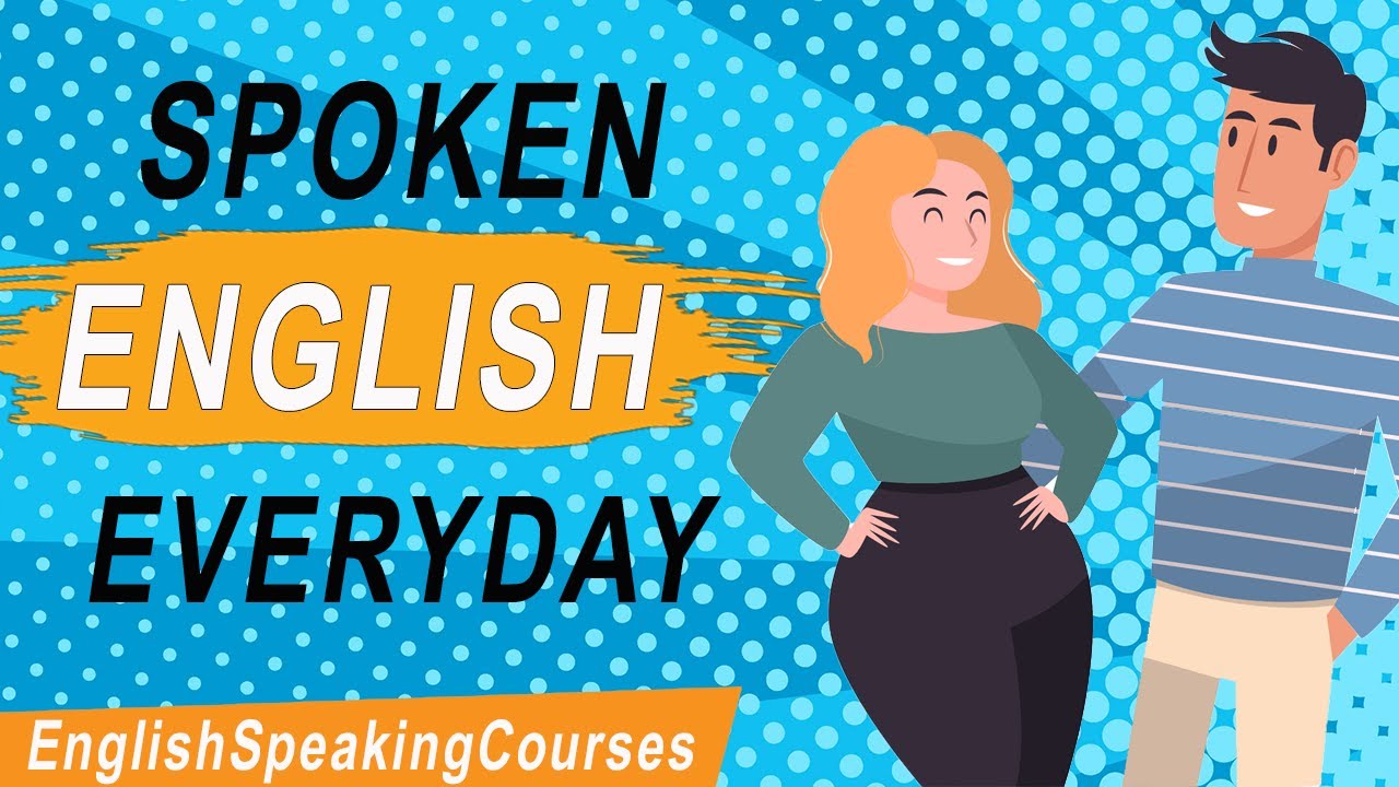 Everyday Spoken English for Beginners
